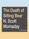 Cover image for The Death of Sitting Bear